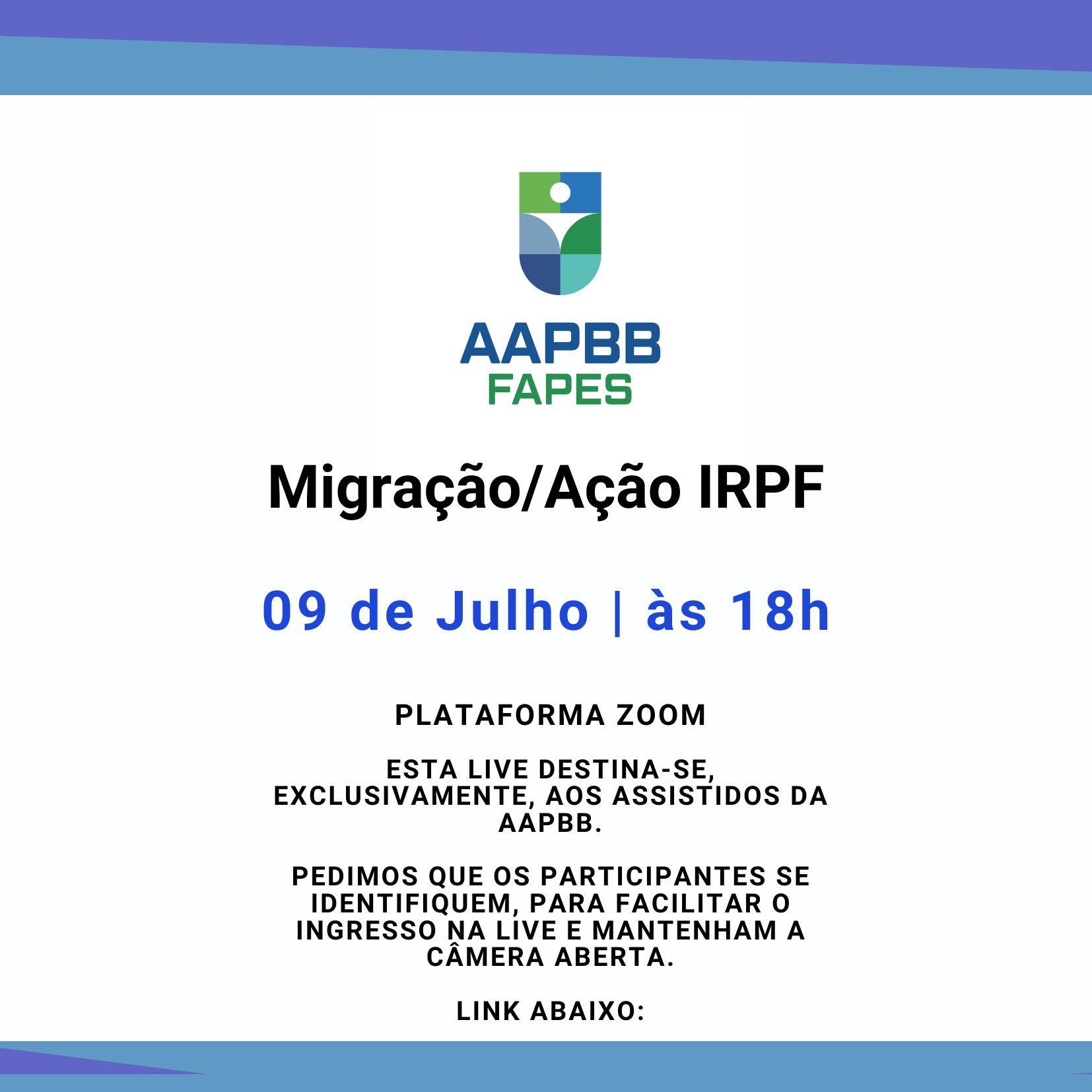 Live amanhã, dia 09/07 às 18h! Migração/Ação IRPF